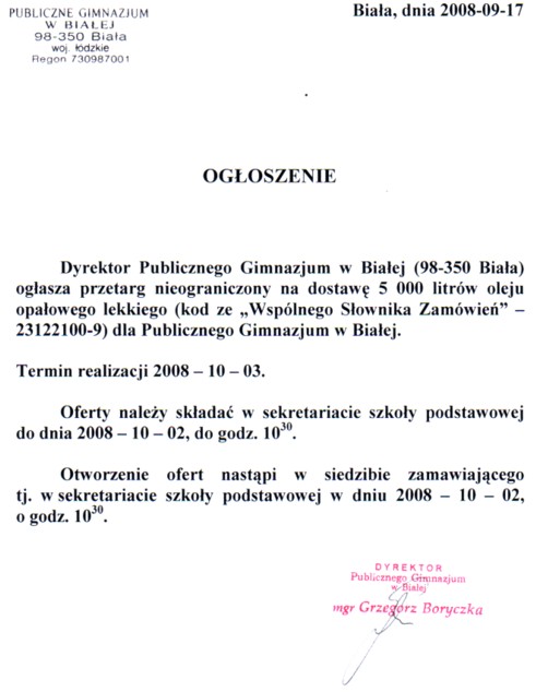 Zdjęcie Przetarg nieograniczony na dostawę 5000 l oleju opałowego lekkiego dla Publicznego Gimnazjum w Białej _011_001_136320
