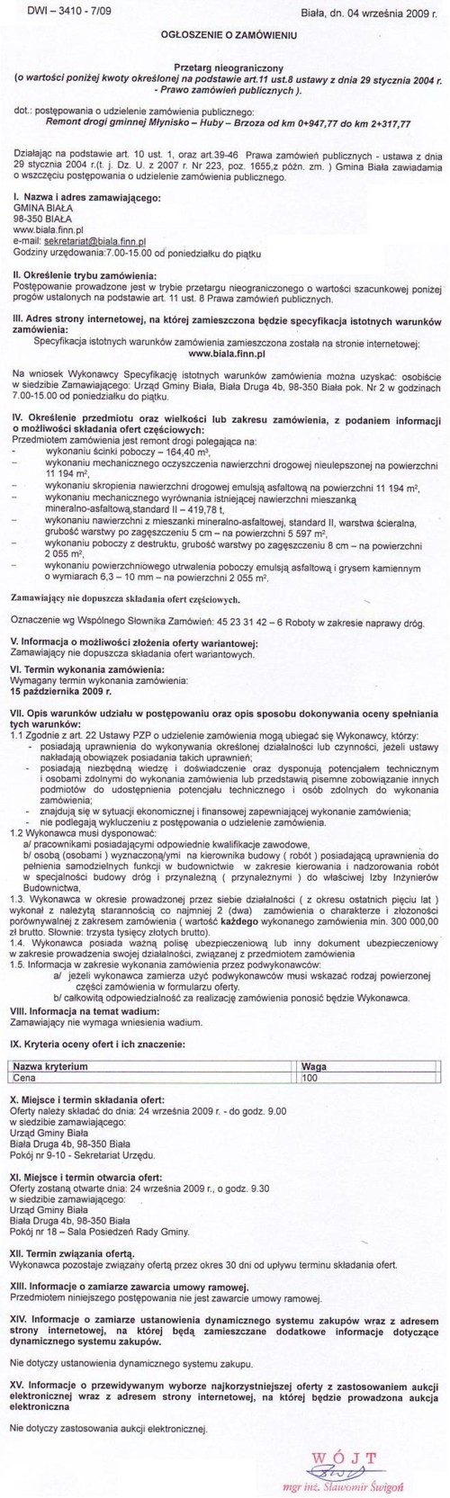Zdjęcie Ogłoszenie o zamówieniu - Remont drogi gminnej Młynisko - Huby - Brzoza od km 0+947,77 do km 2+317,77 _011_001_179104