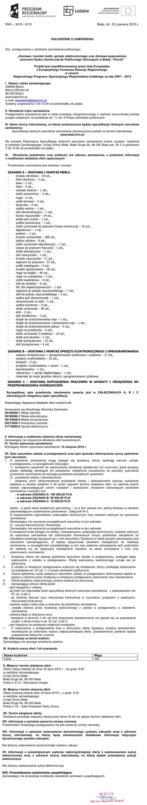 Zdjęcie Ogłoszenie o zamówieniu - Dostawa i montaż mebli, sprzętu elektronicznego oraz dostawa wyposażenia pracowni fizyko - chemicznej do Publicznego Gimnazjum w Białej-Parceli _011_001_208335