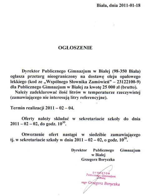 Zdjęcie Ogłoszenie o zamówieniu - dostawa oleju opałowego lekkiego dla Publicznego Gimnazjum w Białej _011_001_230878