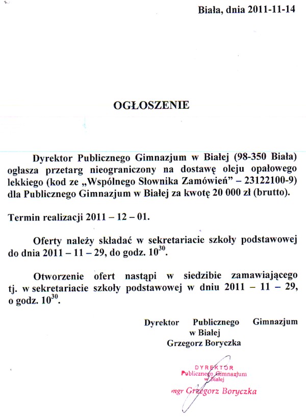 Zdjęcie Ogłoszenie - dot przetargu nieograniczonego na dostawę oleju opałowego lekkiego dla Publicznego Gimnazjum w Białej _011_001_274668