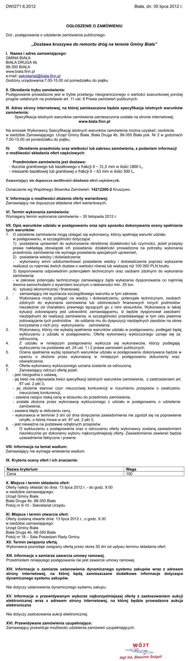 Zdjęcie Ogłoszenie o zamówieniu - Dostawa kruszywa do remontu dróg na terenie Gminy Biała _011_001_306154