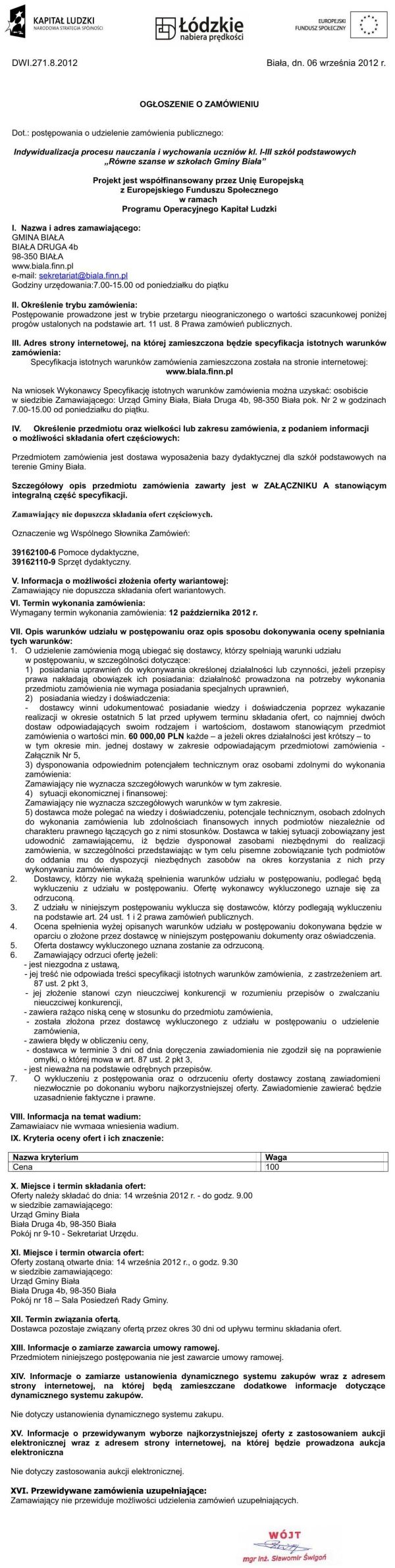 Zdjęcie Ogłoszenie o zamówieniu - Równe szanse w szkołach gminy Biała _011_001_312801