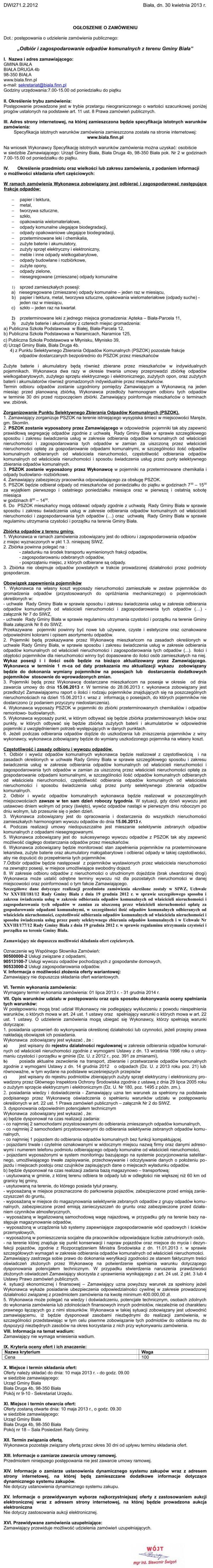 Zdjęcie Ogłoszenie o zamówieniu - Odbiór i zagospodarowanie odpadów komunalnych z terenu Gminy Biała _011_001_347064