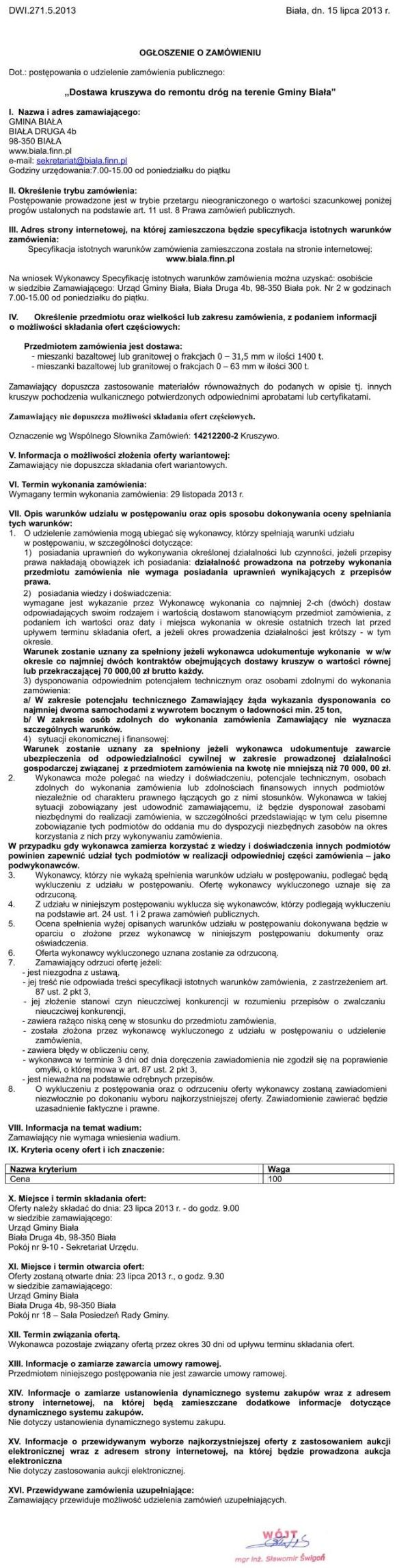 Zdjęcie Ogłoszenie o zamówieniu - Dostawa kruszywa do remontu dróg na terenie Gminy Biała _011_001_359228