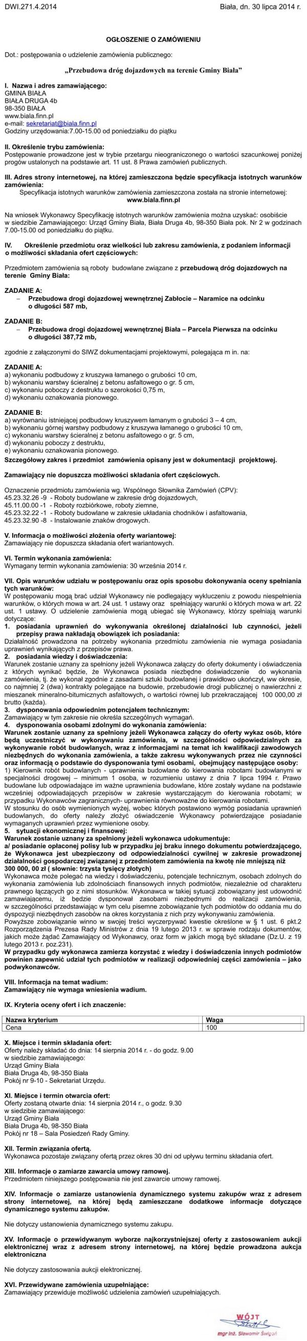 Zdjęcie Ogłoszenie o zamówieniu - Przebudowa dróg dojazdowych na terenie Gminy Biała _011_001_409963
