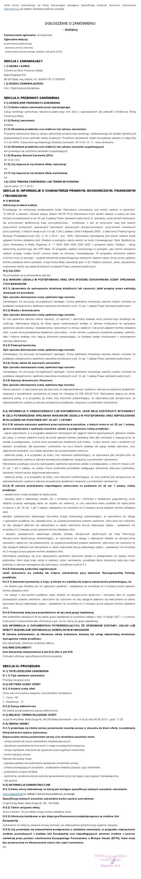Zdjęcie Ogłoszenie o zamówieniu - zakup średniego samochodu ratowniczo-gaśniczego 4x4 wraz z wyposażeniem dla jednostki OSP w Białej _011_001_462930