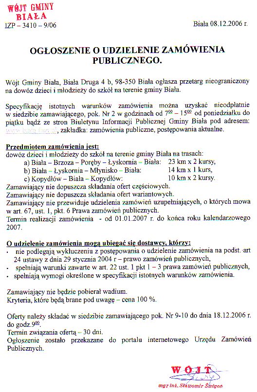 Zdjęcie Ogłoszenie o udzielenie zamówienia publicznego (dowóz dzieci i młodzieży do szkół na terenie gminy Biała) _011_001_77537