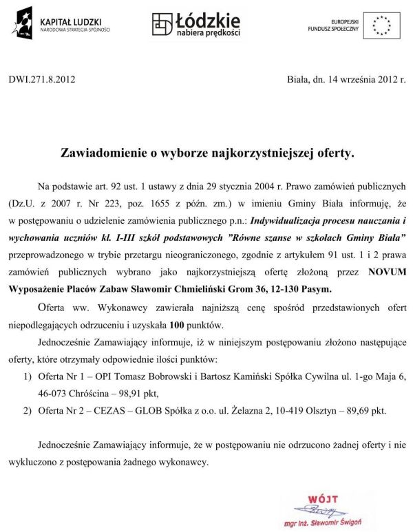 Zdjęcie Zawiadomienie o wyborze najkorzystniejszej oferty - Równe szanse w szkałach Gminy Biała _011_002_313864