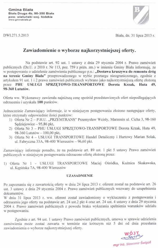 Zdjęcie Zawiadomienie o wyborze najkorzystniejszej oferty - Dostawa kruszywa do remontu dróg na terenie Gminy Biała _011_002_361359