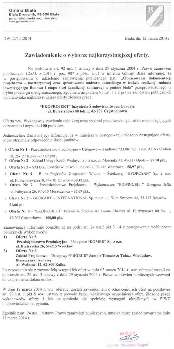 Zdjęcie Zawiadomienie o wyborze najkorzystniejszej oferty - opracowanie dokumentacji projektowo - kosztorysowej dla budowy I etapu sieci kanalizacji sanitarnej w Gminie Biała _011_002_389757