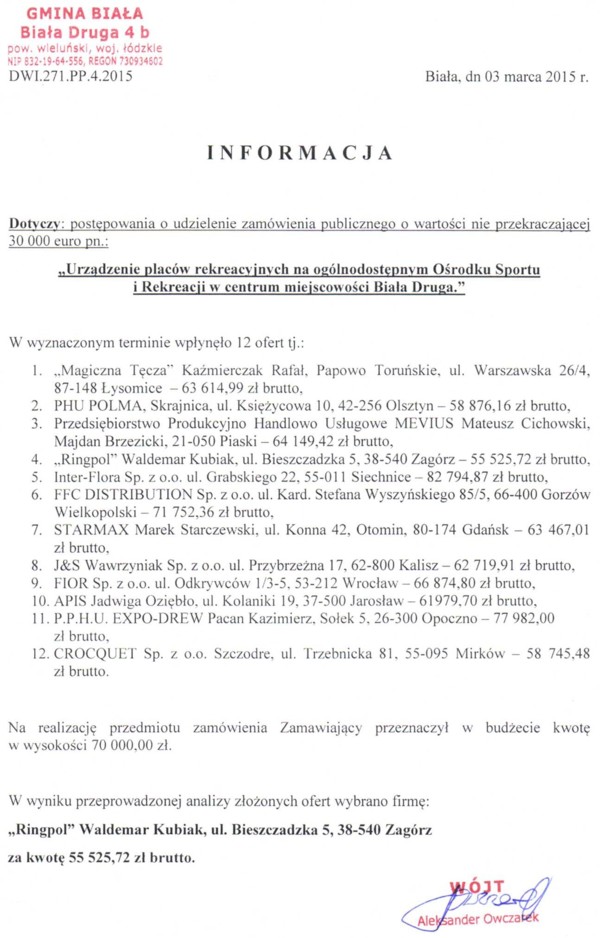 Zdjęcie Informacja o wyborze najkorzystniejszej oferty - Urządzenie placów rekreacyjnych na ogólnodostepnym OSiR w centrum miejscowości Biala Druga _011_002_440719